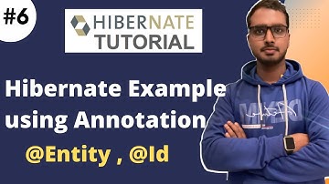 #6 First Example Using Hibernate Annotation @Entity @Id | Hibernate framework full tutorials