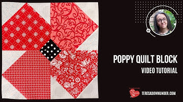 How to make a 12" poppy quilt block video tutorial