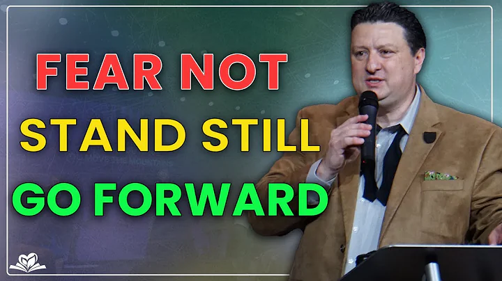 Fear Not, Stand Still, Go Forward | Evangelist Tim...