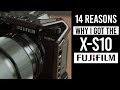 14 Reasons Why I Bought The Fujifilm X-S10