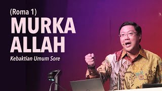 MURKA ALLAH - Pdt. Ivan Kristiono | KU Sore