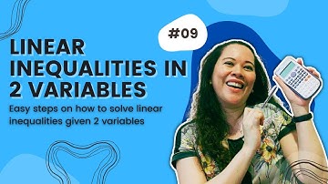 Math Easy Series Ep.9 : LINEAR INEQUALITIES IN 2 VARIABLES