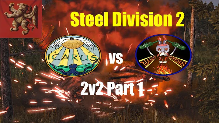 Steel Division 2 Multiplayer | Icarus vs Napalm Sniffers | 2v2 Part 1
