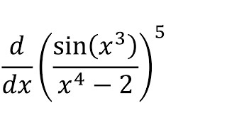 Derivative of ((sin(x^3)/(x^4 – 2))^5