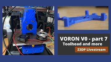 VORON V0 BUILD - part 7 - Toolhead Mosquito and more  - Z3DP Live stream