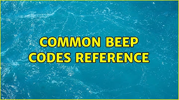 Common beep codes reference