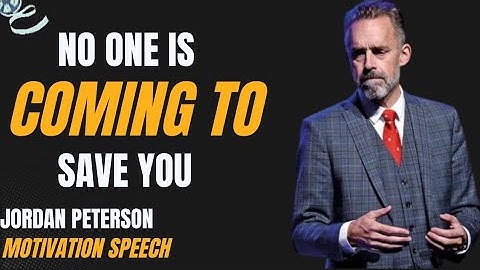 💪 “No One Is Coming To Save You” – Jordan Peterson On Owning Your Life