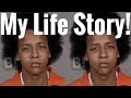 Why'd I Go To Prison For 4 Years?? Here's My Life Story....