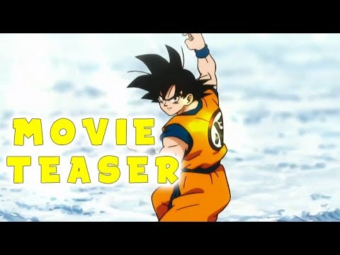 DRAGON BALL SUPER - NEW MOVIE TEASER [HD]