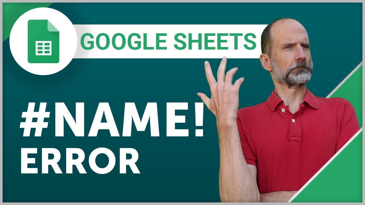 Google Sheets The Name Error And How To Fix It Youtube
