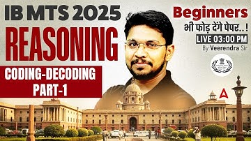 IB MTS Reasoning Classes 2025 | Coding-Decoding | IB MTS Reasoning Preparation 2025 By Veerendra Sir
