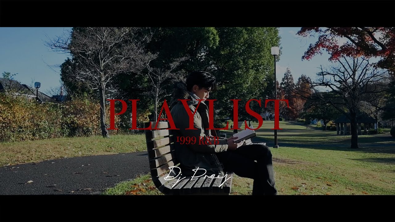 PLAYLIST : Nostalgia 1999 R&B MIX BGM ♬ - YouTube PLAYLIST : Nostalgia 1999 R&B MIX BGM ♬ - YouTube