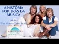 ABBA - The Winner Takes It All (A História por trás da Música)