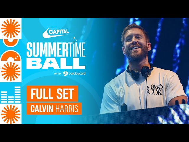 Calvin Harris - Full Set (Live at Capital's Summertime Ball 2023) | Capital class=