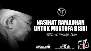 KH. A. Mustofa Bisri – Nasihat Ramadhan Untuk Mustofa Bisri | #wikipuisi