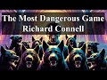The Most Dangerous Game by Richard Connell | Summary, Analysis &amp; The Psychology of Fear