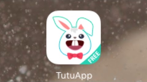 How to download TuTu App for free on iOS and Android