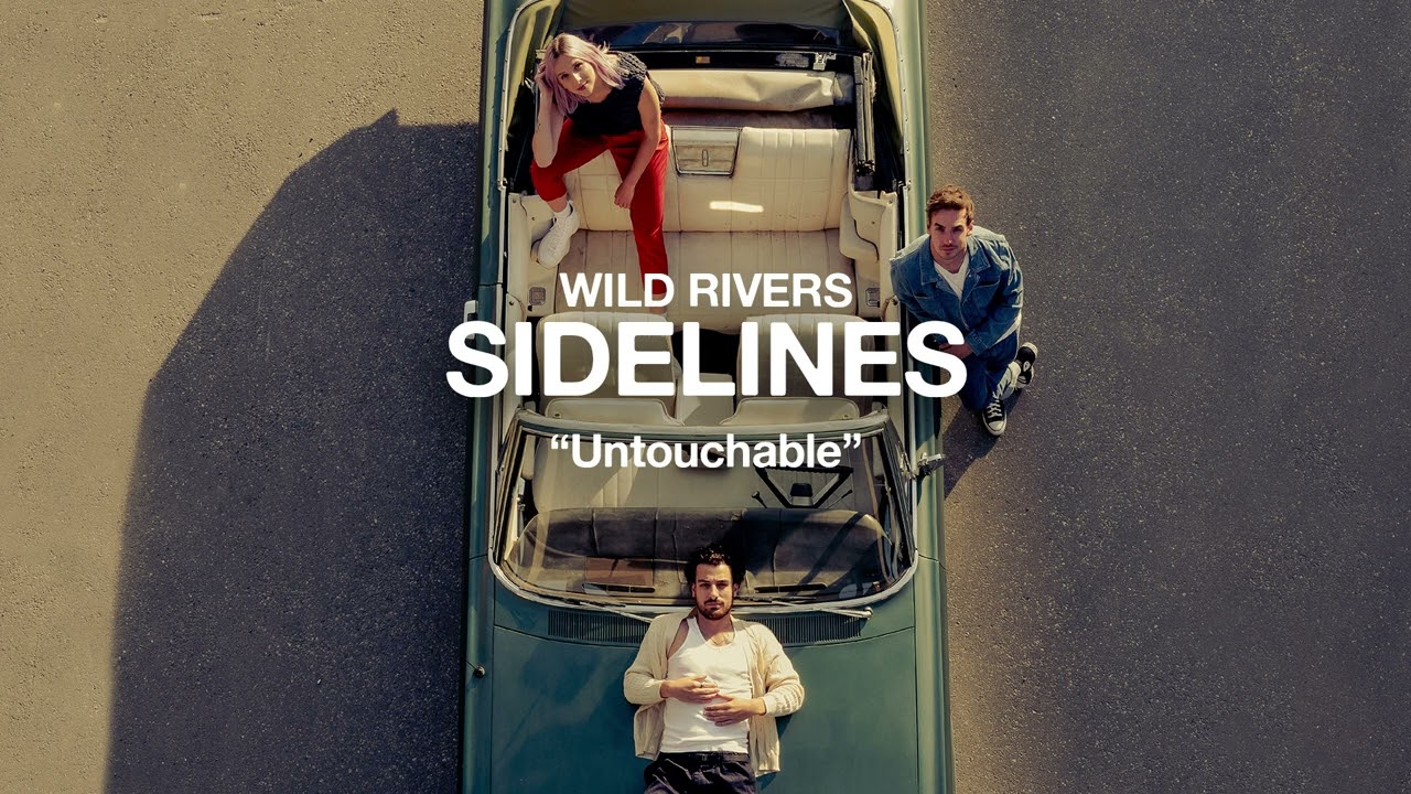 Wild Rivers - Untouchable (Official Audio)