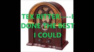 TEX RITTER    I DONE THE BEST I COULD