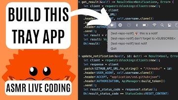 ASMR Live Coding | Build a GitHub Notifications Tray App | PART 1 | RUST