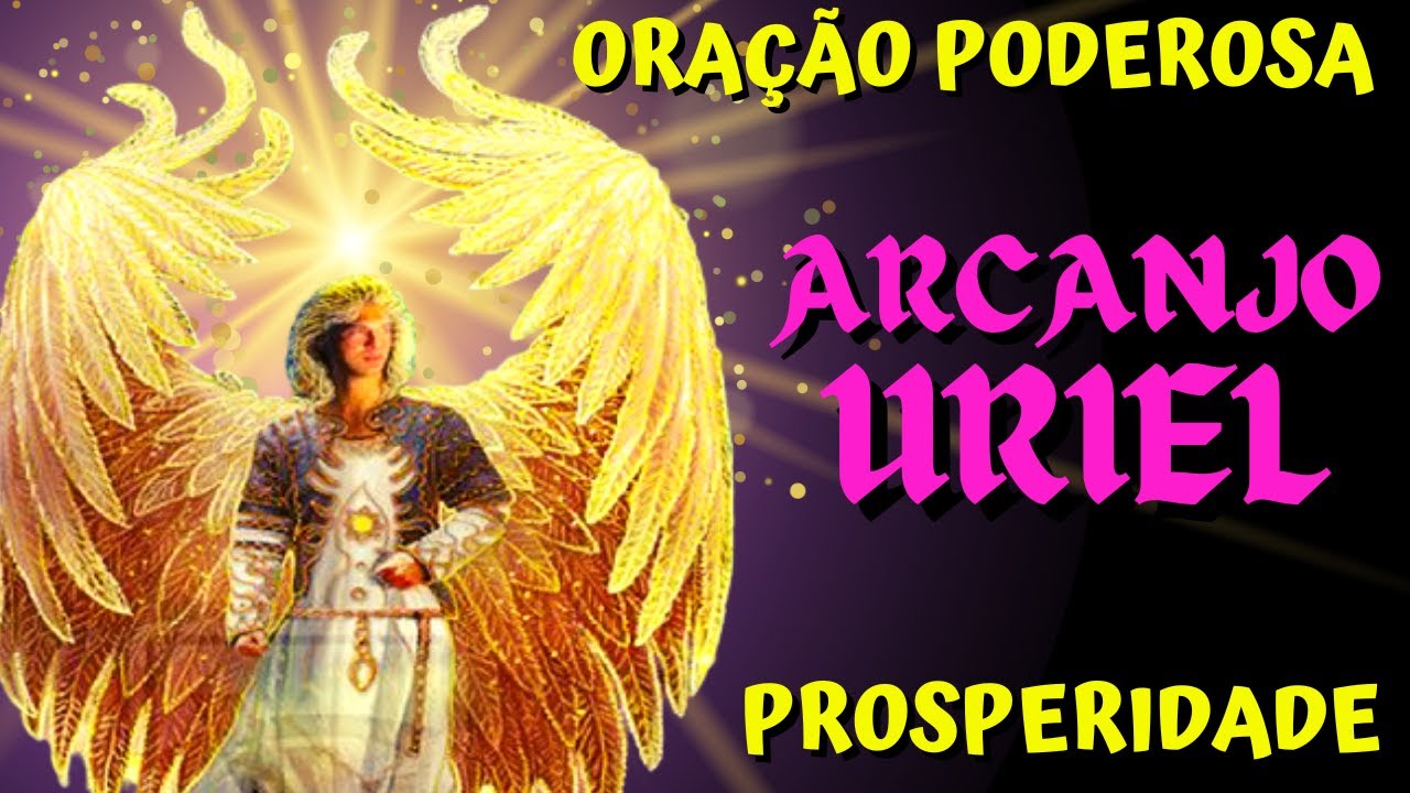 Qual É A Oração Do Arcanjo Uriel?