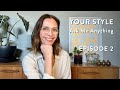 Your Style  Ask Me Anything Episode 2