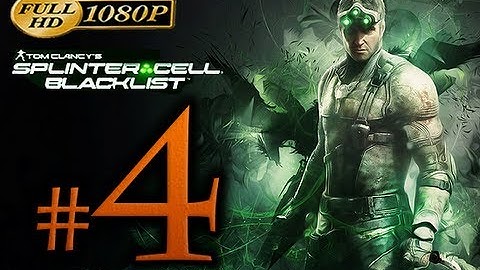 Splinter Cell Blacklist Walkthrough Part 4 [1080p HD] - No Commentary