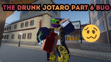 [YBA] The drunk Jotaro part 6 bug