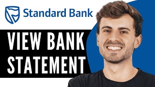 How To View Bank Statement On Standard Bank App - Full Guide (2025)