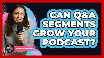 Can Q&A segments grow your podcast?