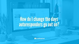 How do I change the days autoresponders go out on? screenshot 5