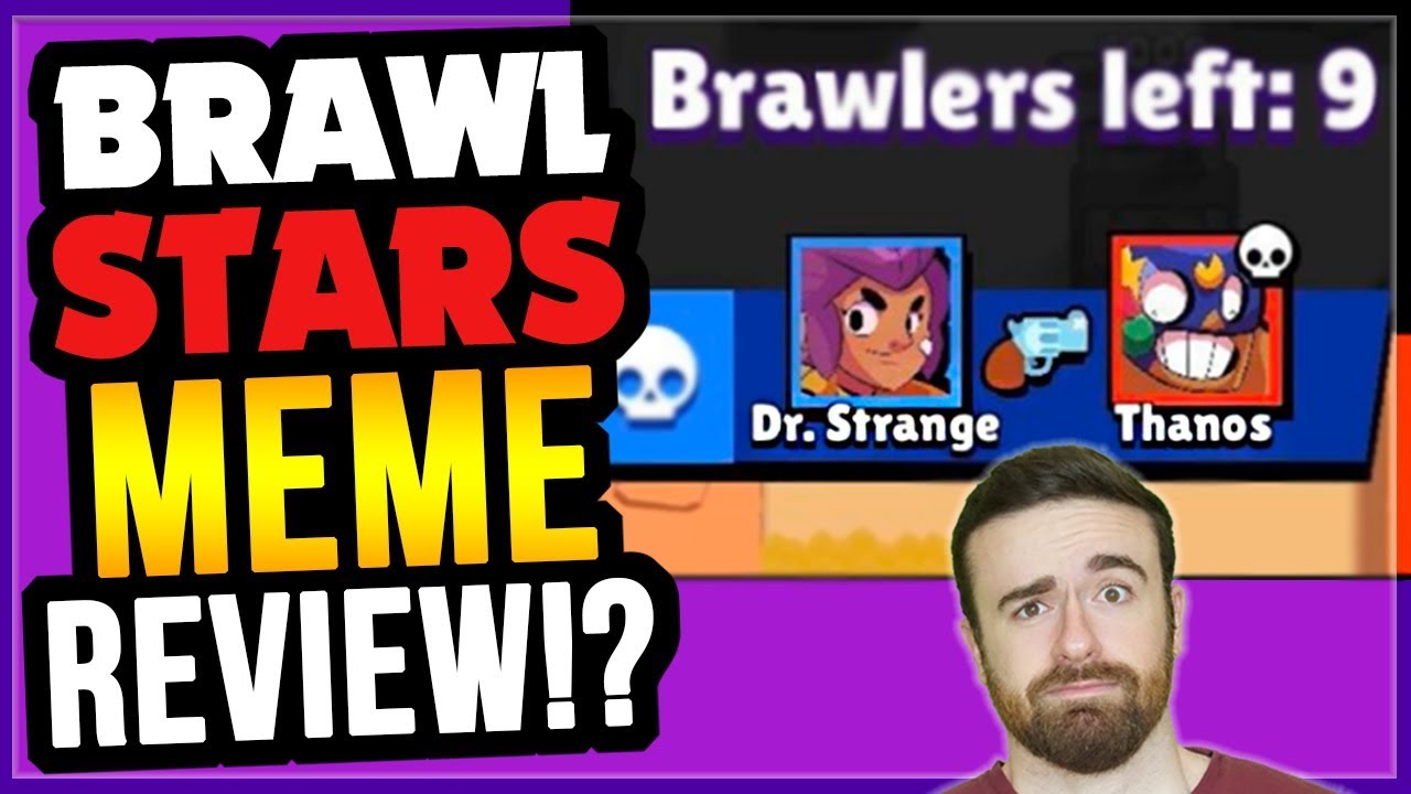 The Best Brawl Stars Memes Brawl Stars Funny Meme Review Youtube - brawl stars memes english