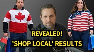 Shop Local Results REVEALED! Is It Helping Or Hurting Canada?