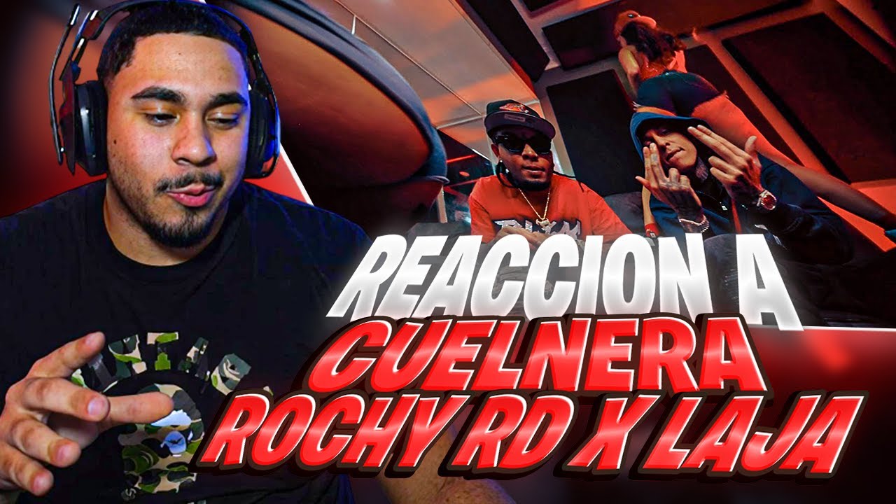 Laja Rd SOLTARON LOS MEJORES ROCHY RD X LAJA-CUELNERA REACCION - YouTube