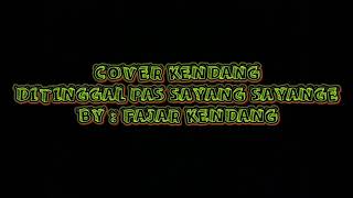 Download Lagu DITINGGAL PAS SAYANG SAYANGE ft Risky Kg Channel by FAJAR KENDANG || AUDIO GLERR Download Lagu DITINGGAL PAS SAYANG SAYANGE ft Risky Kg Channel by FAJAR KENDANG || AUDIO GLERR