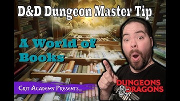 D&D DM Tip | A World of Books | Crit Academy Podcast