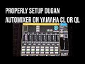 How to PROPERLY setup Dugan Auto mixer on Yamaha CL or QL -#1 MISTAKE PEOPLE MAKE!