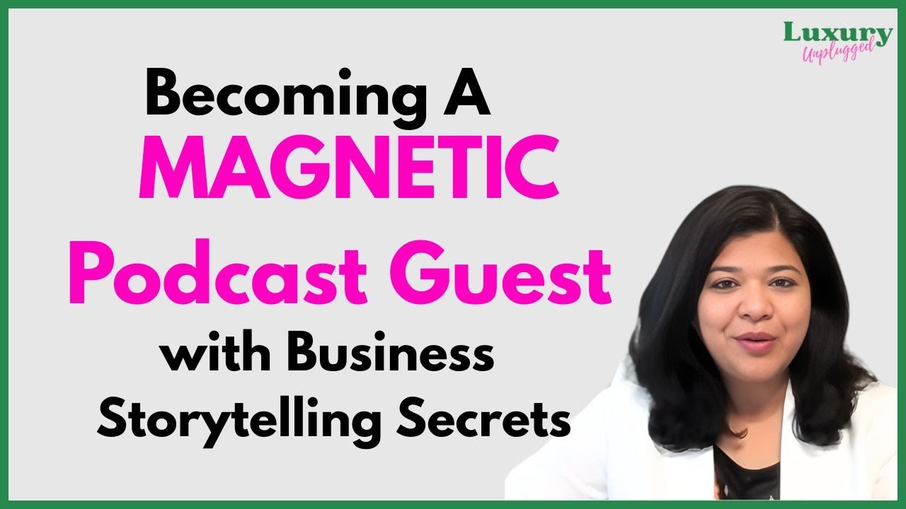 Как стать МАГНИТНЫМ гостем подкаста с помощью секретов бизнес-сторителлинга