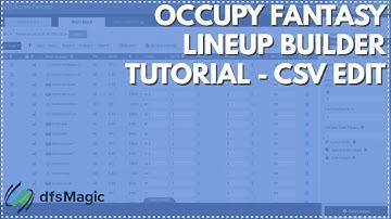 Occupy Fantasy Lineup Builder Tutorial - CSV Edit