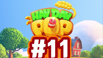 Hay Day Pop Gameplay WorkThrough No.11 Funny Moments with Peaceful ASMR BGM