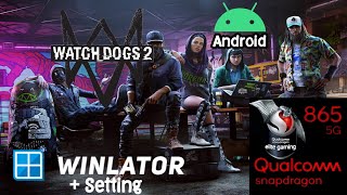 Watchdogs 2 Winlator Snapdragon 865