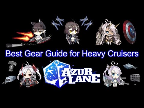 Best Heavy Cruiser Gear List | Azur Lane