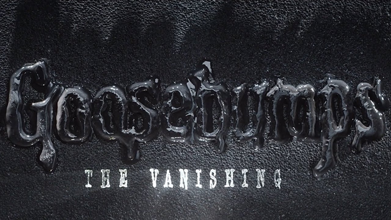 Goosebumps season 2 | The Vanishing Intro