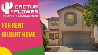 Gilbert 3B/2.5BA Home For Rent | Arizona Property Management |Cactus Flower Property Management