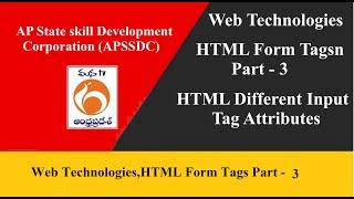 APSSDC |   Web Technologies |  HTML Form Tags Part 3 |  HTML Different Input Tags