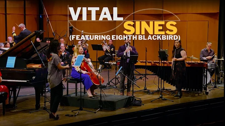 Vital Sines (featuring Eighth Blackbird) | U.S. Na...