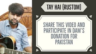 Tay Hai | Soft Unplugged | Ankit Tiwari cover by Awais Gulzar | DAM Donation screenshot 5