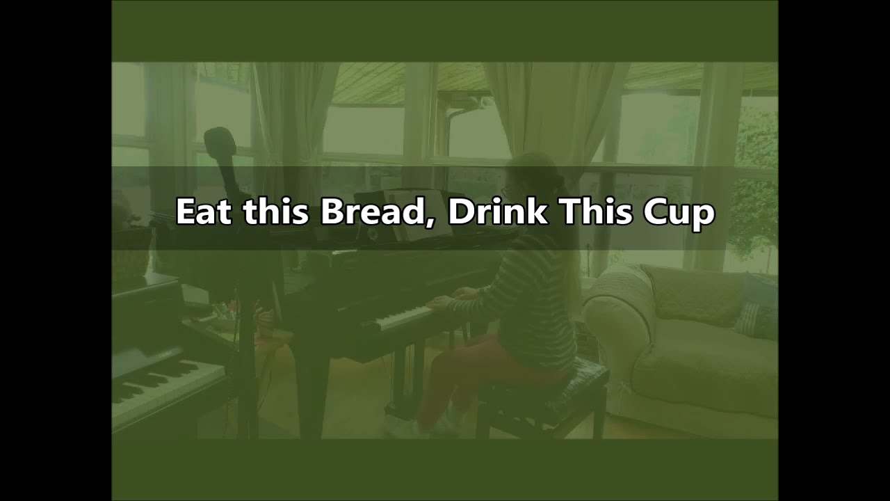 Eat This Bread Drink This Cup ELW 492 YouTube Eat this bread drink this cup elw 492 youtube