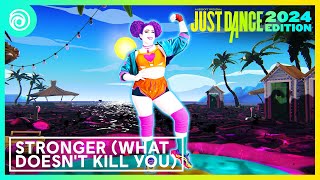 Just Dance 2024 Edition -  Stronger (What Doesn't Kill You) by Kelly Clarkson