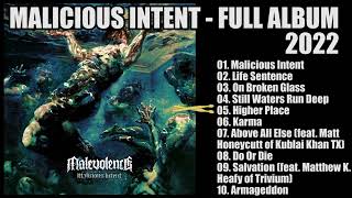 MALEVOLENCE - Malicious Intent (FULL ALBUM 2022)